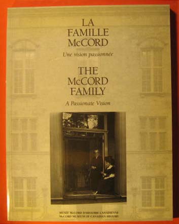 Image for La Famille McCord: Une Vision Passionnee The McCord Family a Passionate Vision La Famille McCord: Une Vision Passionnee The McCord Family a Passionate Vision