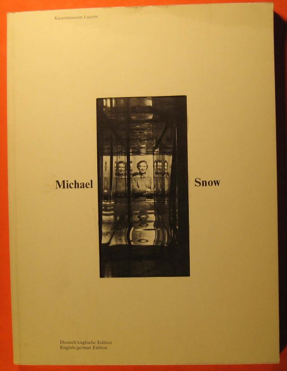 Image for Michael Snow: Works 1969-1978, Films 1964-1976 Werke 1969-1978, Filme 1964-1976 Michael Snow: Works 1969-1978, Films 1964-1976 Werke 1969-1978, Filme 1964-1976