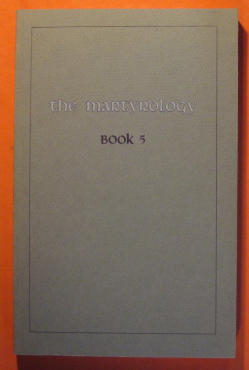 The Martyrology, Book 5