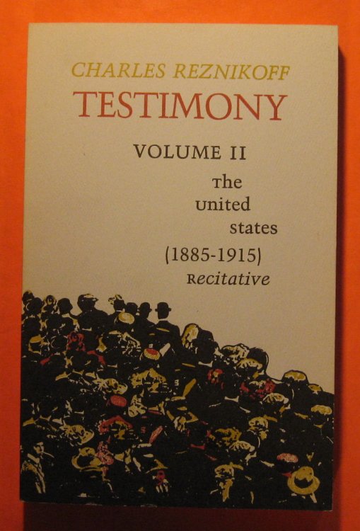 Testimony: Volume II: The United States 1885-1915 (recitative)