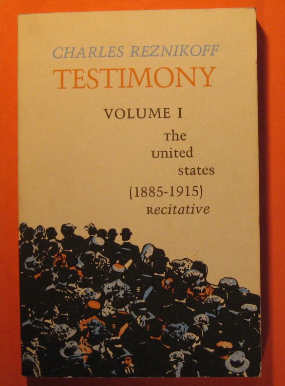 Testimony: Volume I: The United States 1885-1915 (recitative)