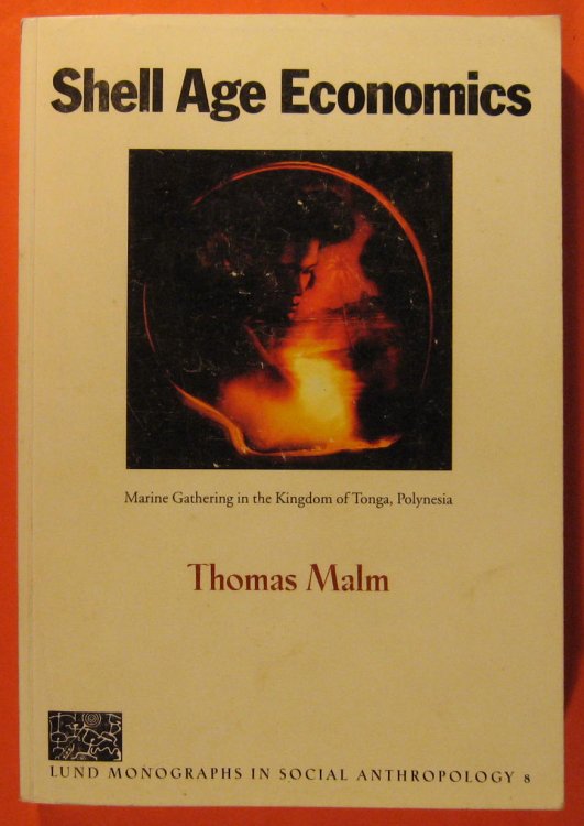 Shell Age Economics: Marine Gathering in the Kingdom of Tonga, Polynesia