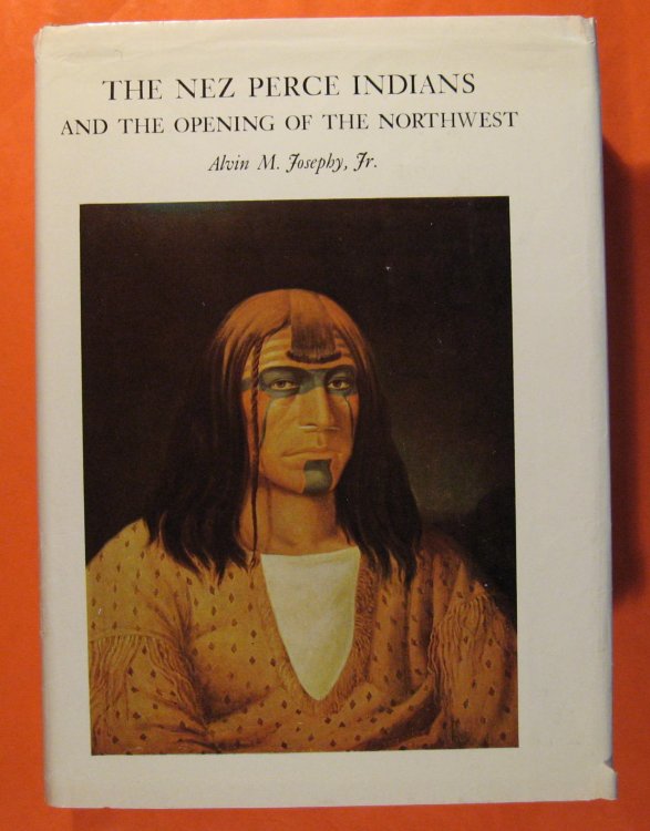 The Nez Perce Indians and the Opening of the Northwest