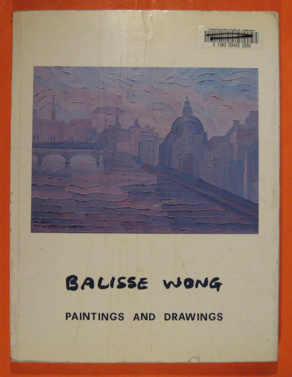 Balisse Wong: Paintings and Drawings