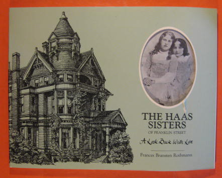 Image for The Haas Sisters of Franklin Street: A Look Back with Love The Haas Sisters of Franklin Street: A Look Back with Love