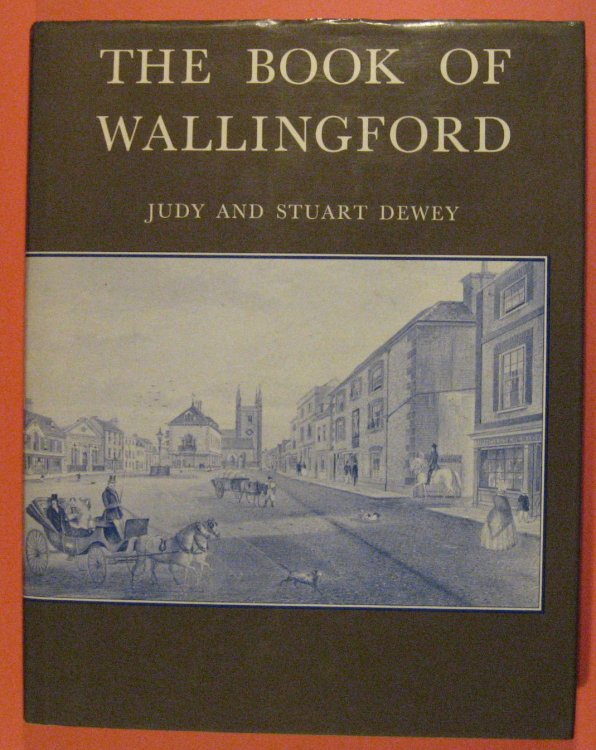 Image for The Book of Wallingford: An Historical Portrait The Book of Wallingford: An Historical Portrait
