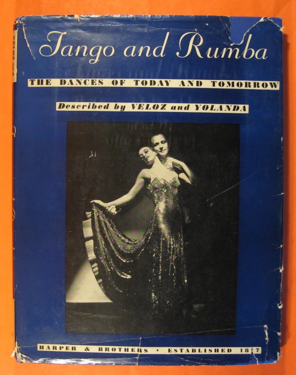 Image for Tango and Rumba: The Dances of Today and Tomorrow Tango and Rumba: The Dances of Today and Tomorrow