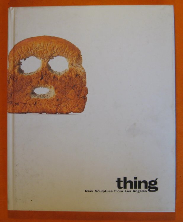 Image for Thing : New Sculpture from Los Angeles Thing : New Sculpture from Los Angeles