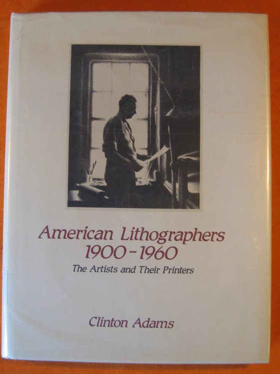 American Lithographers, 1900-1960: The Artists and Their Printers