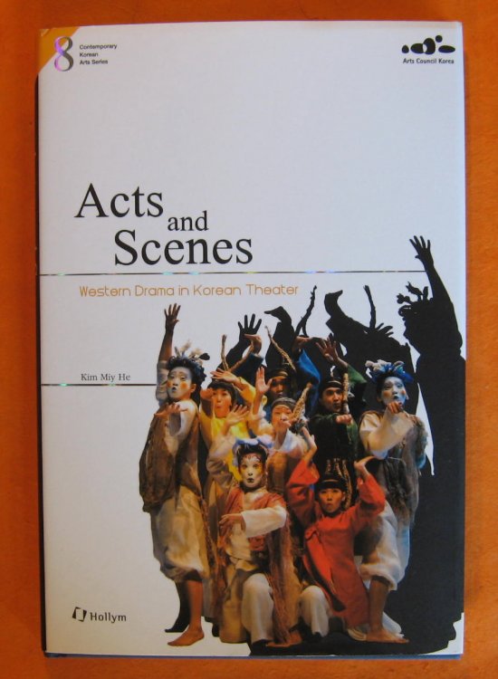 Acts and scenes : Western drama in Korean Theater