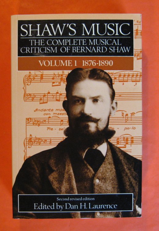 Image for Shaw's Music: The Complete Musical Criticism of Bernard Shaw, Vol. 1: 1876-1890 Shaw's Music: The Complete Musical Criticism of Bernard Shaw, Vol. 1: 1876-1890
