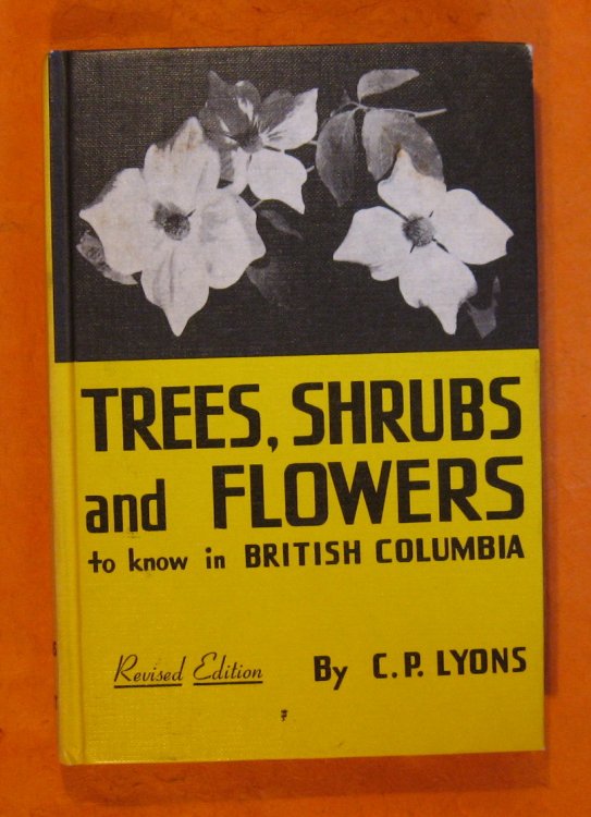 Image for Trees, Shrubs and Flowers to Know in British Columbia Trees, Shrubs and Flowers to Know in British Columbia