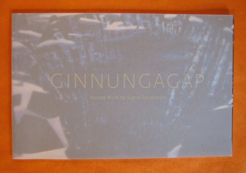 Image for Ginnungagap: Recent Work By Sigrid Sandstrom Ginnungagap: Recent Work By Sigrid Sandstrom