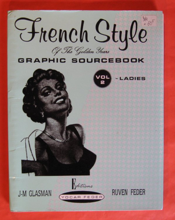 French Style of the Golden Years: Graphic Sourcebook Vol. 2 Ladies
