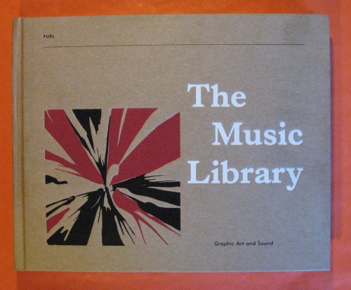 Image for The Music Library: Graphic Art and Sound The Music Library: Graphic Art and Sound