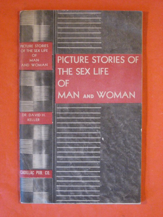 Image for Picture Stories of the Sex Life of Man and Woman Picture Stories of the Sex Life of Man and Woman