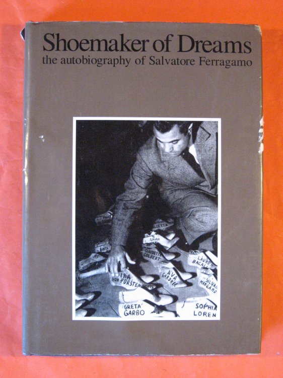 Image for Shoemaker of Dreams: the Autobiography of Salvatore Ferragamo Shoemaker of Dreams: the Autobiography of Salvatore Ferragamo