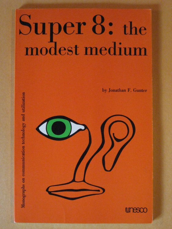 Image for Super 8: The Modest Medium (Monographs on Communication Technology & Utilization) Super 8: The Modest Medium (Monographs on Communication Technology & Utilization)
