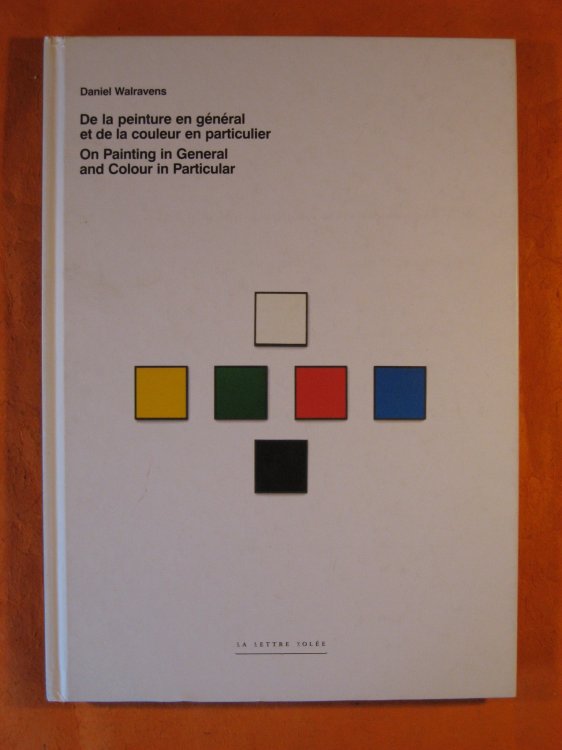 Image for Daniel Walravens: On Painting in General and Colour in Particular Daniel Walravens: On Painting in General and Colour in Particular