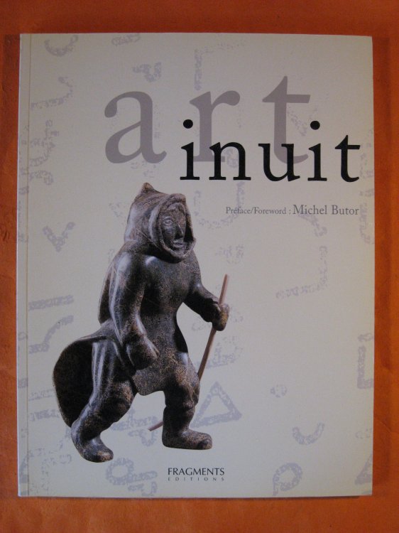 Image for Art Inuit: La Sculpture Et L'estampe Contemporaines Des Esquimaux Du Canada / Contemporary Sculpture and Print of the Canadian Eskimo Art Inuit: La Sculpture Et L'estampe Contemporaines Des Esquimaux Du Canada / Contemporary Sculpture and Print of the Canadian Eskimo