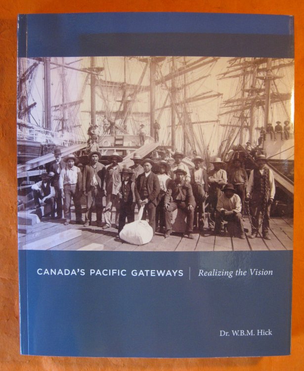 Image for Canada's Pacific Gateways: Realizing the Vision Canada's Pacific Gateways: Realizing the Vision