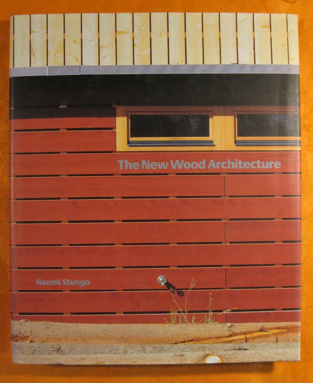 Image for The New Wood Architecture The New Wood Architecture