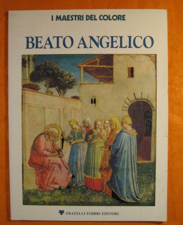 Beato Angelico (I Maestri Del Colore)