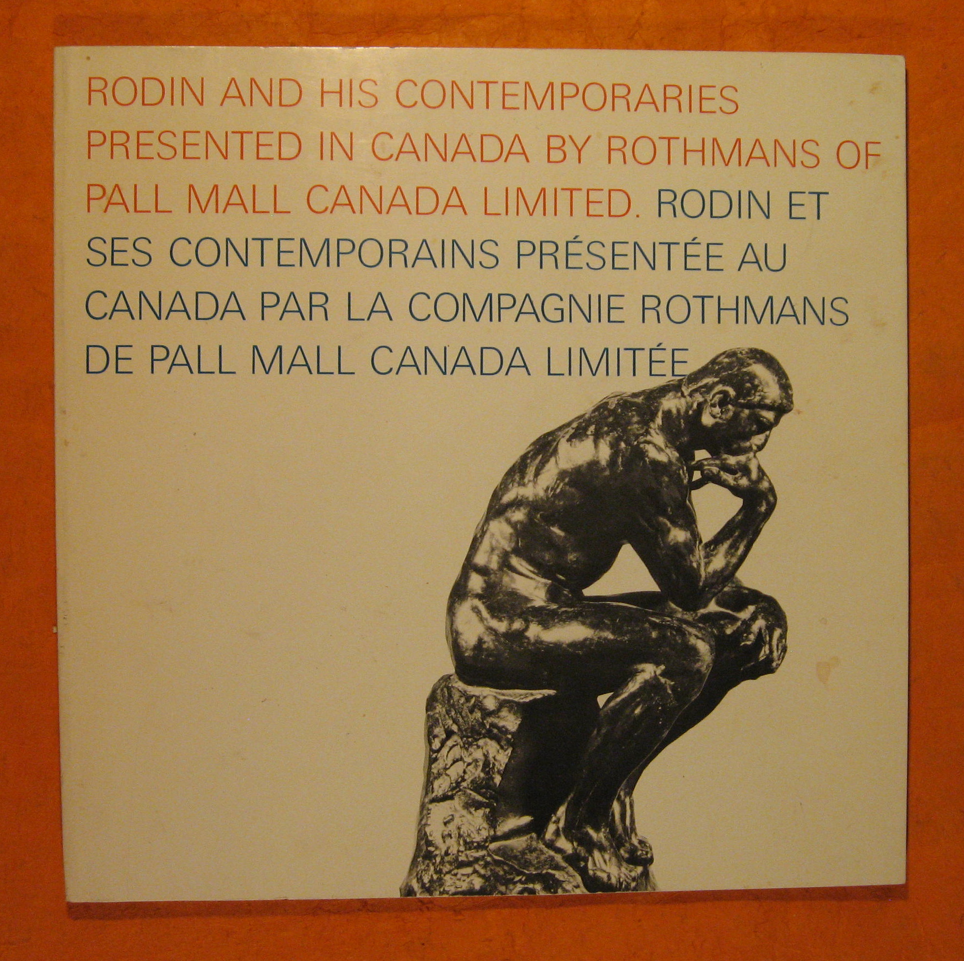 Rodin and His Contemporaries Presented in Canada By Rothmans of Pall Mall Canada Limited / Rodin et ses contemporains presente au Canada par la compagnie Rothmans de Pall Mall Canada Limitee
