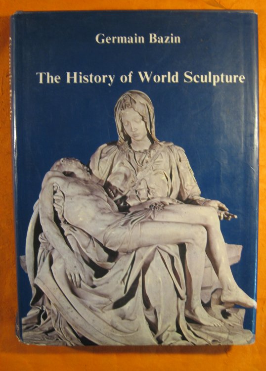 Image for The History Of World Sculpture The History Of World Sculpture