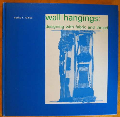 Image for Wall Hangings: Designing with Fabric and Thread Wall Hangings: Designing with Fabric and Thread