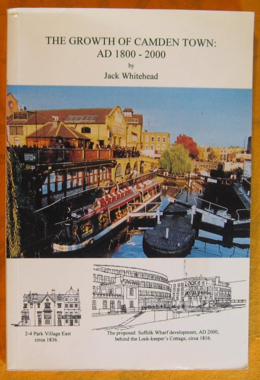 Image for Growth of Camden Town, The: AD 1800-2000 Growth of Camden Town, The: AD 1800-2000