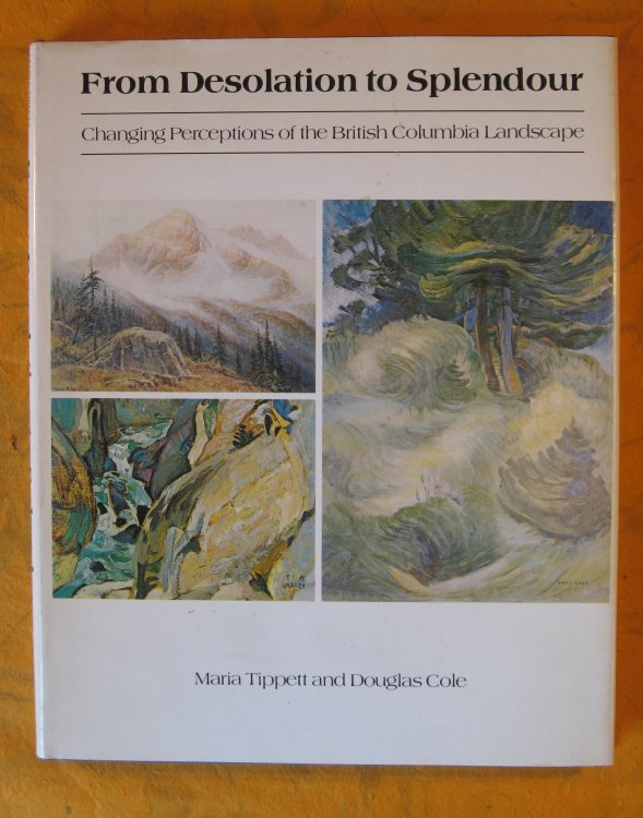 Image for From desolation to splendour: Changing perceptions of the British Columbia landscape From desolation to splendour: Changing perceptions of the British Columbia landscape