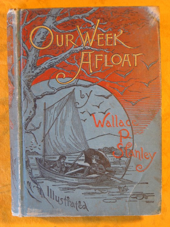 Image for Our Week Afloat; or How We Explored the Pequonset River Our Week Afloat; or How We Explored the Pequonset River