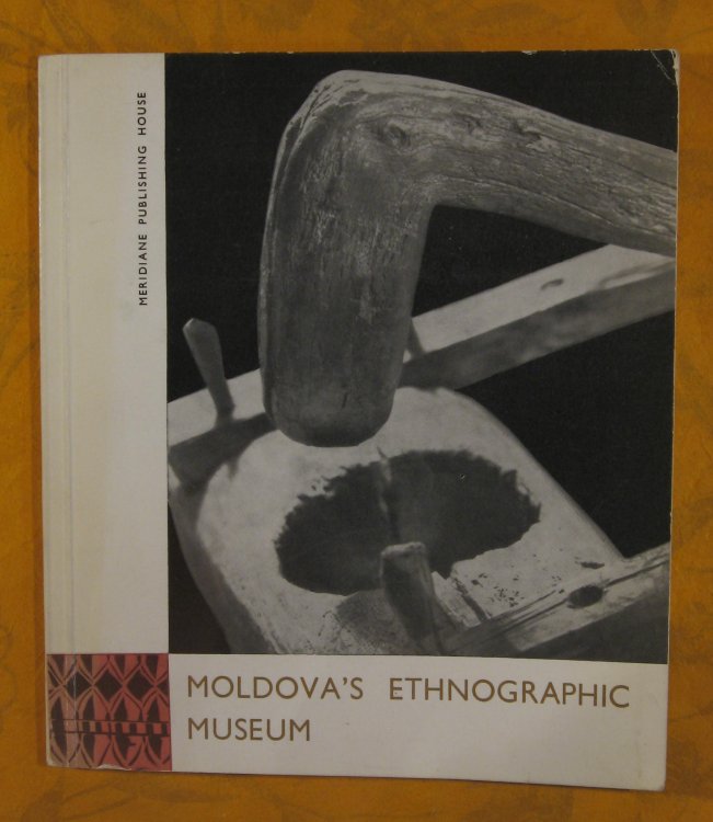 Image for Moldova's Ethnographic Museum -- Jassy Moldova's Ethnographic Museum -- Jassy