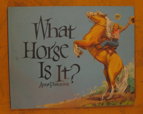 Image for What Horse Is It What Horse Is It