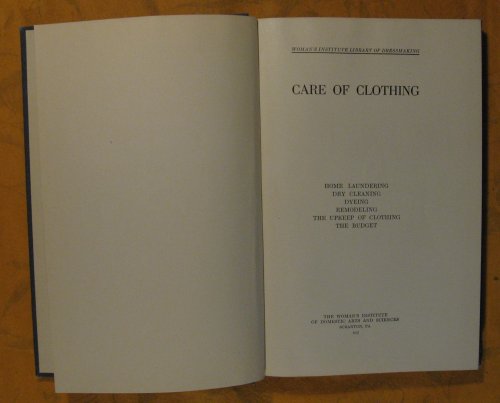 Woman's Institute Library of Dressmaking: Care of Clothing (Volume 3)