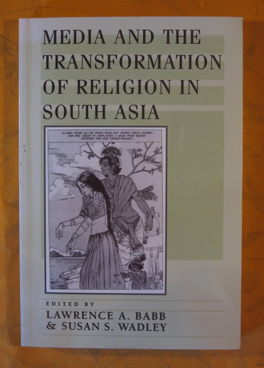 Image for Media and the Transformation of Religion in South Asia Media and the Transformation of Religion in South Asia