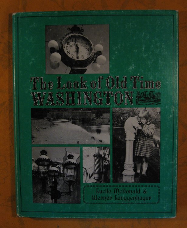 Image for The Look of Old Time Washington The Look of Old Time Washington