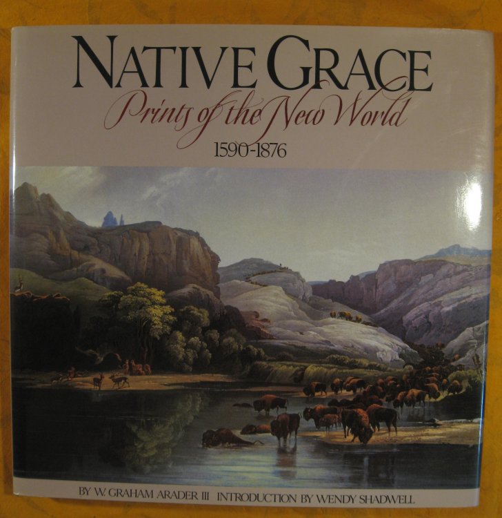 Image for Native Grace: Prints of the New World, 1590-1876 Native Grace: Prints of the New World, 1590-1876