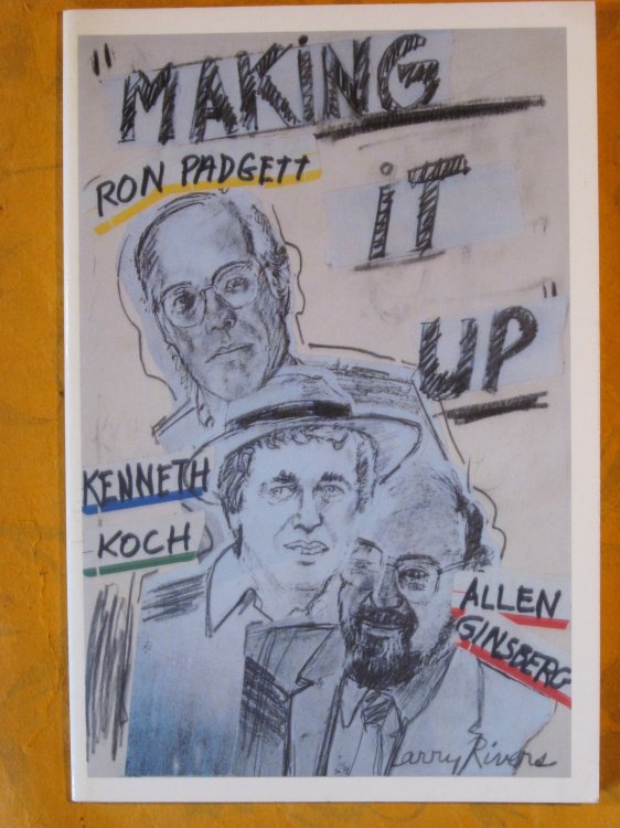 Image for Making it Up: Poetry Composed at St. Mark's Church on May 9, 1979 Making it Up: Poetry Composed at St. Mark's Church on May 9, 1979