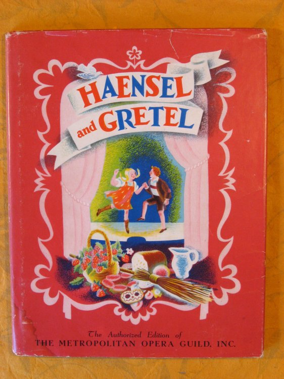 Haensel and Gretel: The Story of Humperdinck's Opera