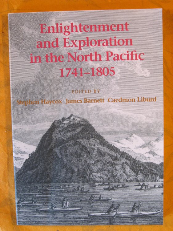 Enlightenment and Exploration in the North Pacific, 1741-1805
