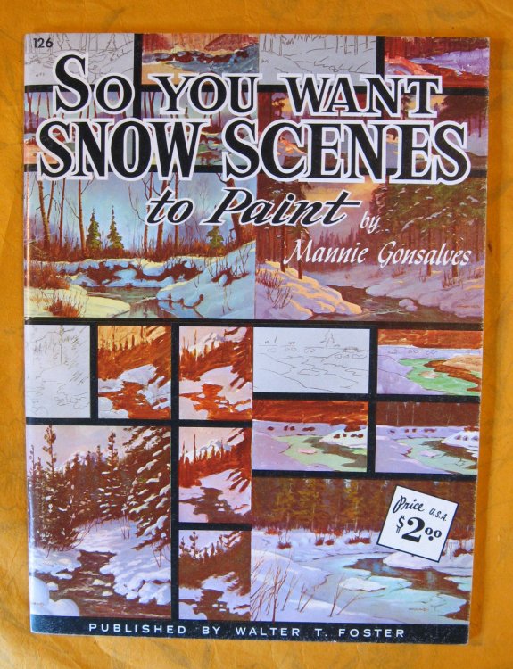 Image for So You Want Snow Scenes to Paint So You Want Snow Scenes to Paint