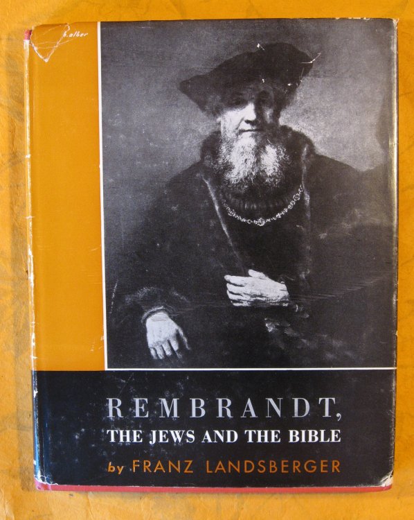Image for Rembrandt, the Jews and the Bible Rembrandt, the Jews and the Bible