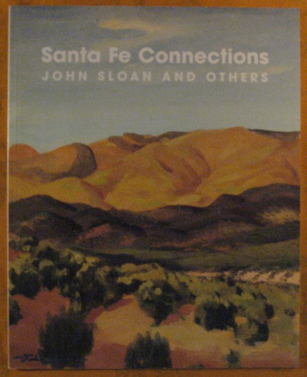 Image for Santa Fe Connections: John Sloan and Others Santa Fe Connections: John Sloan and Others