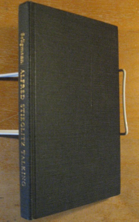 Image for Alfred Stieglitz Talking: Notes on Some of His Conversations, 1925-1931, with a Foreword Alfred Stieglitz Talking: Notes on Some of His Conversations, 1925-1931, with a Foreword