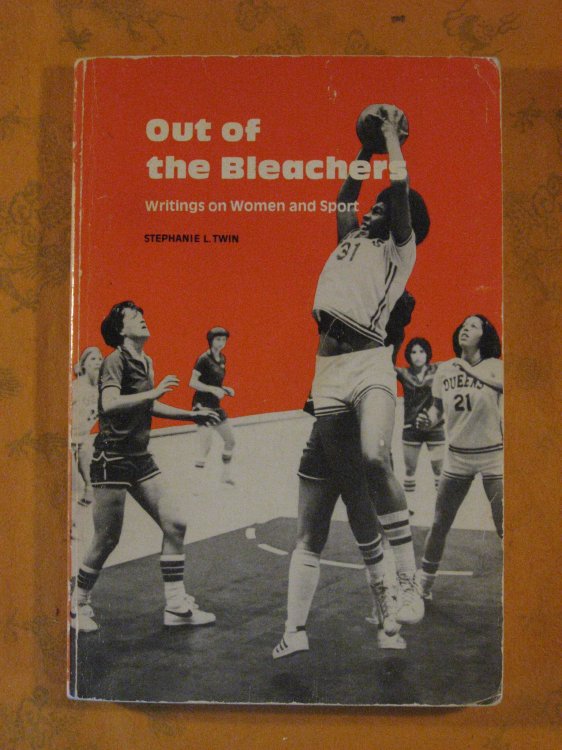 Image for Out of the Bleachers: Writings on Women and Sport Out of the Bleachers: Writings on Women and Sport