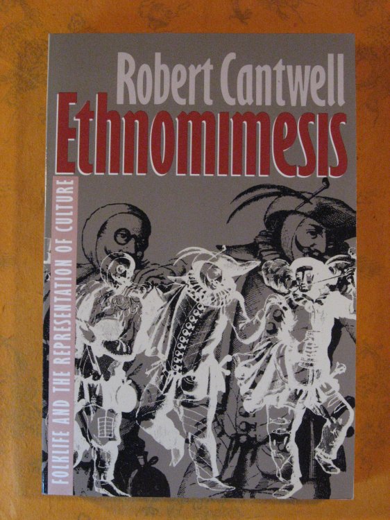Image for Ethnomimesis: Folklife and the Representation of Culture Ethnomimesis: Folklife and the Representation of Culture
