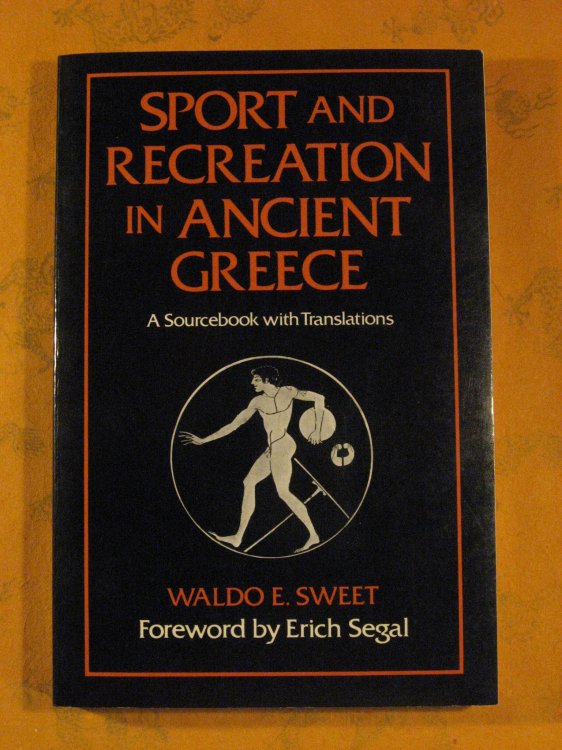 Image for Sport and Recreation in Ancient Greece: A Sourcebook with Translations Sport and Recreation in Ancient Greece: A Sourcebook with Translations