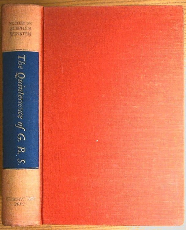 Image for Quintessence of G.B.S. ,The: The Wit and Wisdom of Bernard Shaw Quintessence of G.B.S. ,The: The Wit and Wisdom of Bernard Shaw